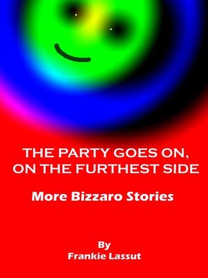 cover image of The Party Goes On, On the Furthest Side